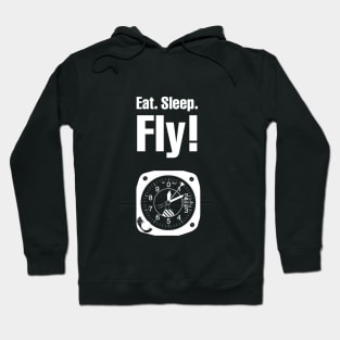 Eat Sleep Fly - Aviation Statement For All Aviation Lovers Hoodie